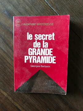 Le secret de la Grande Pyramide J'ai lu. Georges Barbarin