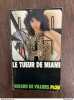 Gerard de villiers s a s Le tueur de miami. Villiers De Gérard