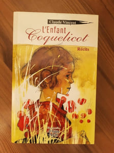 Claude Vincent L'Enfant Coquelicot Récit