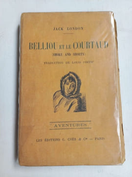 Belliou et le Courtaud Les Editions c ie. Jack London