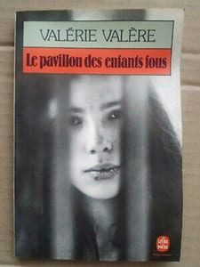 Valérie Valère Le Pavillon des enfants fous