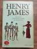 Henry James Daisy miller Les Ailes de la colombe Les Ambassadeurs. James Henry
