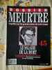 Dossier Meurtre Enqu&ecirc;tes Sur Les Grands Crimes de Notre Temps n 45 1991. 