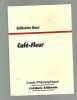 Café fleur avec envoi signé. Catherine Guez