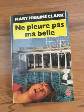 Ne pleure pas ma belle. Higgins Clark