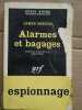 Alarmes et Bagages Série Noire Nº 479 gallimard 1962. James Sheers