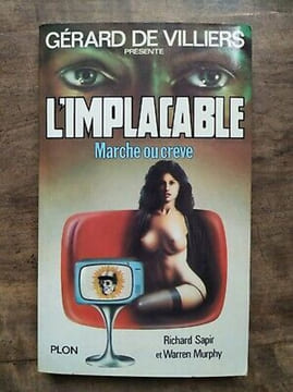 Richard Sapir et Warren Murphy L'implacable Marche ou Crève. Sapir Murphy