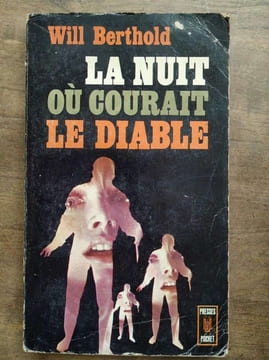Will Berthold La nuit où courait le diable. undefined