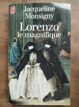 Jacqueline Monsigny Lorenzo le magnifique J'ai lu. Monsigny Jacqueline