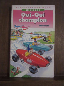 Bibliothèque Rose minirose Enid blyton Oui-Oui champion