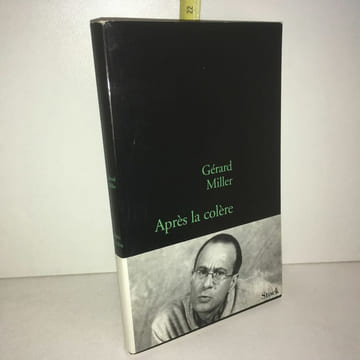 Apres La Colere. Gérard Miller