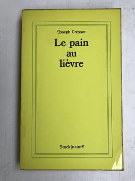Joseph Cressot Le pain au lièvre. undefined