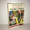 LE VOYAGE DE PATRICE PERIOT Bibliothèque 31 DE. GEORGES DUHAMEL
