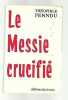 Le Messie crucifié. Théophile Penndu