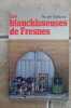 Les blanchisseuses de Fresnes. Nicole Mahieux