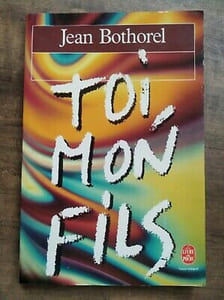 Jean Bothorel toi Mon Fils