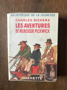 LES AVENTURES DE MONSIEUR PICKWICK HACHETTE. Charles Dickens