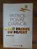 Patrick Poivre d'arvor Petit Prince du Desert. D'Arvor Patrick Poivre