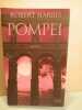 Pompei France loisirs. Robert Harris