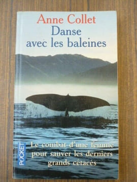 Anne Collet Danse avec les baleines. undefined