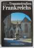 hubert Neuwirth TRAUMSTRASSEN FRANKREICHS Belles Rues. 