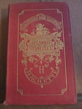 Les années heureuses histoires d'enfants Hachette cie. Denise Aubert