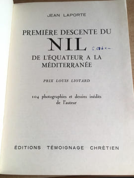 Jean Laporte 1ERE DESCENTE DU NIL DE L'EQUATEUR A LA MEDITERRANEE dédicacé. undefined
