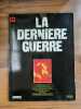 La Derniere Guerre Nº 35 Editions 1985. 