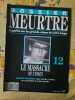 Dossier MeurtreSur Les Grands Crimes de Notre temps N&ordm;12-Le Massacre de L'essex. 