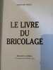 Le livre du bricolage France Loisirs. Christian Pessey