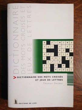Dictionnaire des mots croisés et jeux de lettres. undefined