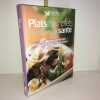 PLATS COMPLETS BONS POUR LA SANTE 250 délicieuses recettes DIGEST. 