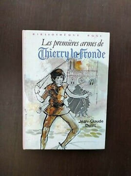 jean claude deret Les premières armes de Thierry la Bibliothèque rose. Jean-Claude Deret