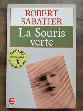 La Souris Verte. Robert Sabatier
