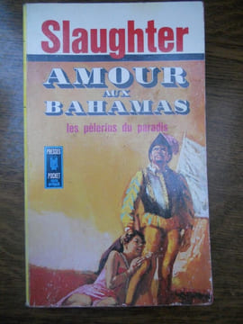 slaughter Amour aux bahamas les pèlerins du paradis. undefined
