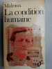 La Condition Humaine 1982. Andre Malraux