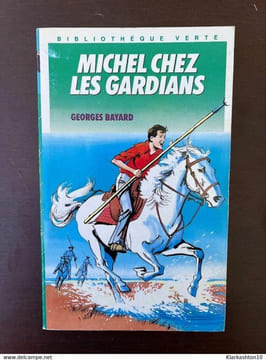 Georges bayard Michel chez les gardians Hachette jeunesse. Bayard Georges