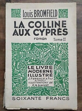 La Colline aux cyprès Tome 2 Le Livre Moderne illustré. Louis Bromfield