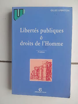 Gilles LEBRETON Libertés publiques et droits. undefined