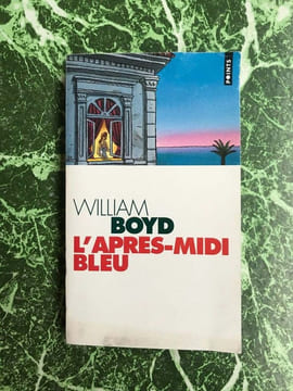 WILLIAM BOYD l'apres midi BLEU. Boyd William