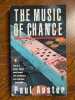 The music of chance. Auster Paul
