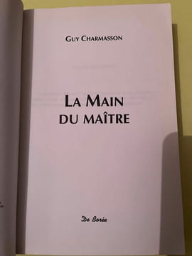 La Main du maître De Borée. Guy Charmasson