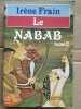Le Nabab Tome 2. Frain Irène