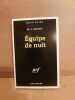 m j Naudy équipe de nuit gallimard. 