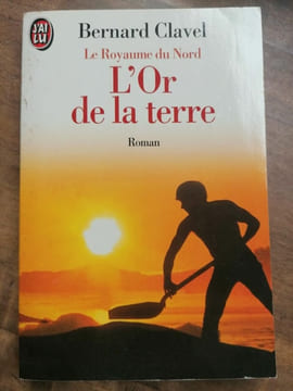 Le Royaume du Nord lor DE LA terre. Bernard Clavel