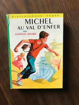 Georges - MICHEL AU VAL D'ENFER HACHETTE. Bayard Georges