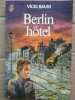 Berlin Hôtel J'ai lu. Vicki Baum