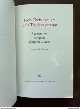 3 Chefs-D'oeuvre De La Tragedie Grecque Agamemnon- Antigone Iphigénie à Aulis. undefined