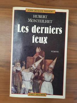 Jean Jacques Les derniers feux Chez. Hubert Monteilhet