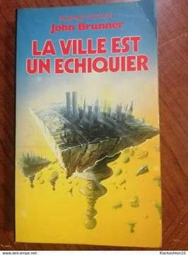 La ville est un échiquier -. John BRUNNER